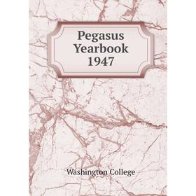 

Книга Pegasus Yearbook 1947. Washington College