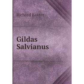 

Книга Gildas Salvianus. Richard Baxter