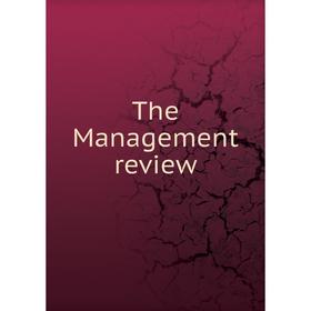 

Книга The Management review