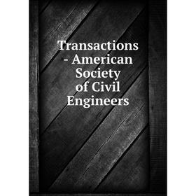 

Книга Transactions - American Society of Civil Engineers