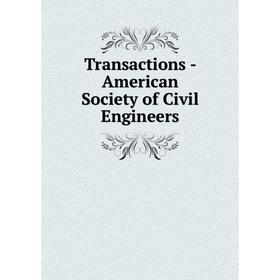 

Книга Transactions - American Society of Civil Engineers