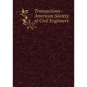 

Книга Transactions - American Society of Civil Engineers