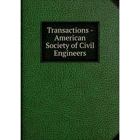 

Книга Transactions - American Society of Civil Engineers