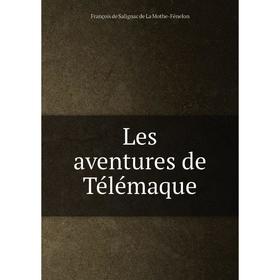 

Книга Les aventures de Télémaque