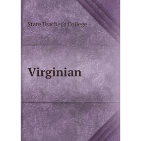 

Книга Virginian. State Teacher's College