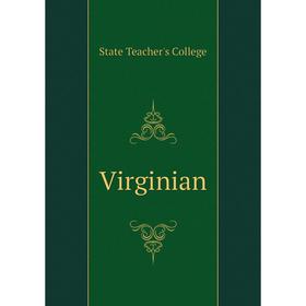 

Книга Virginian. State Teacher's College