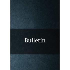 

Книга Bulletin