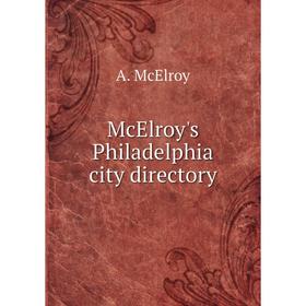 

Книга McElroy's Philadelphia city directory