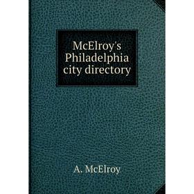 

Книга McElroy's Philadelphia city directory