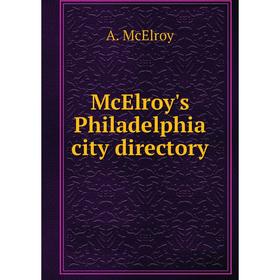 

Книга McElroy's Philadelphia city directory