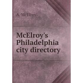 

Книга McElroy's Philadelphia city directory
