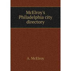 

Книга McElroy's Philadelphia city directory