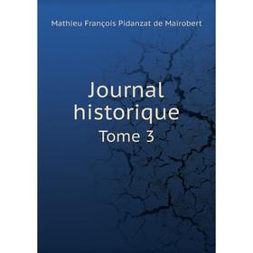 

Книга Journal historiqueTome 3