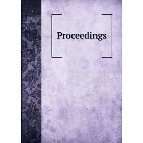 

Книга Proceedings. The Grand Lodge of Ancient Free and Accepted Masons of Canada