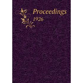 

Книга Proceedings. 1926