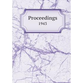 

Книга Proceedings. 1943