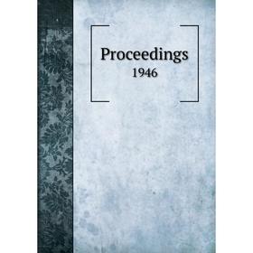 

Книга Proceedings. 1946