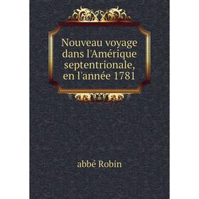 

Книга Nouveau voyage dans l'Amérique septentrionale, en l'année 1781
