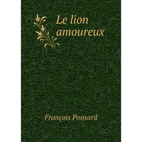 

Книга Le lion amoureux
