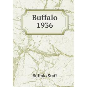 

Книга Buffalo 1936. Buffalo Staff