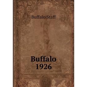 

Книга Buffalo 1926. Buffalo Staff