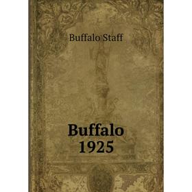 

Книга Buffalo 1925. Buffalo Staff