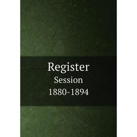 

Книга Register. Session 1880-1894. Milligan College