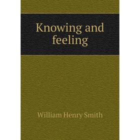

Книга Knowing and feeling