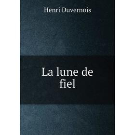 

Книга La lune de fiel