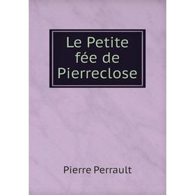 

Книга Le Petite fée de Pierreclose