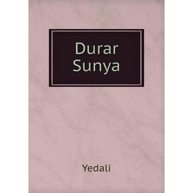 

Книга Durar Sunya. Yedali
