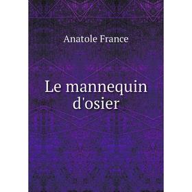 

Книга Le mannequin d'osier
