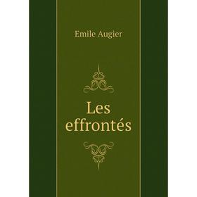 

Книга Les effrontés
