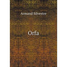 

Книга Orfa