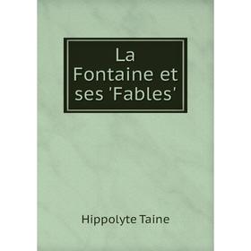 

Книга La Fontaine et ses 'Fables'