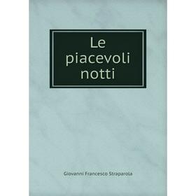

Книга Le piacevoli notti