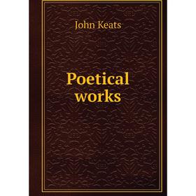 

Книга Poetical works. Keats John