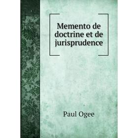 

Книга Memento de doctrine et de jurisprudence