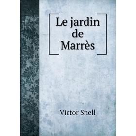 

Книга Le jardin de Marrès