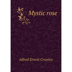 

Книга Mystic rose