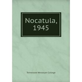 

Книга Nocatula, 1945