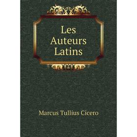 

Книга Les Auteurs Latins