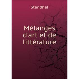 

Книга Mélanges d'art et de littérature