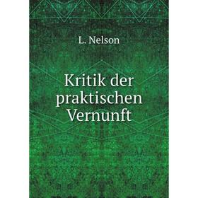 

Книга Kritik der praktischen Vernunft