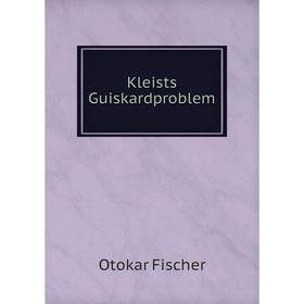 

Книга Kleists Guiskardproblem