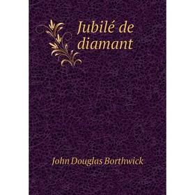

Книга Jubilé de diamant