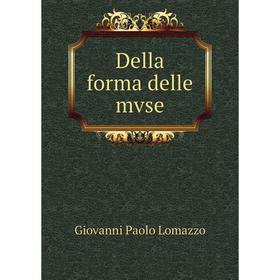 

Книга Della forma delle mvse. Giovanni Paolo Lomazzo