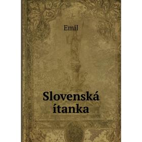 

Книга Slovenská ítanka. Emil