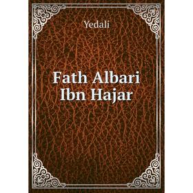 

Книга Fath Albari Ibn Hajar. Yedali