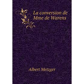 

Книга La conversion de Mme de Warens